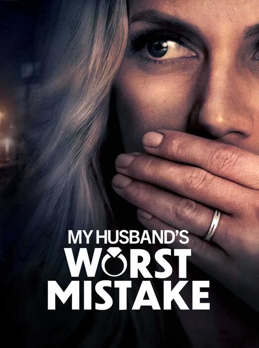 My Husband's Worst Mistake (2022) Hindi Dubbed