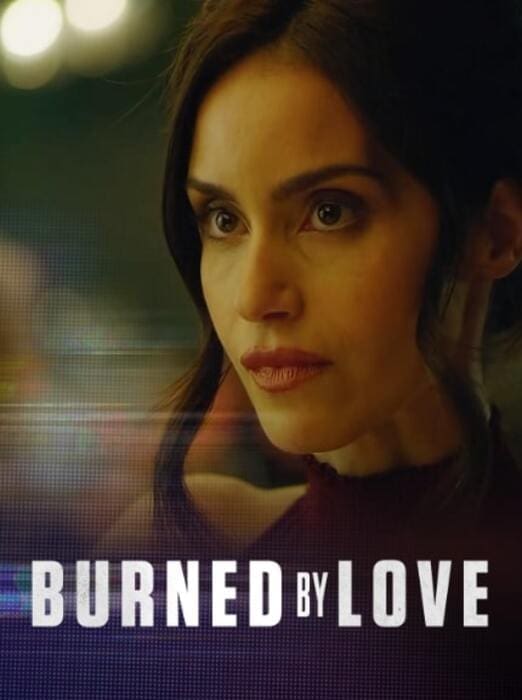 Burned By Love (2023)
