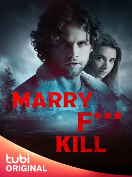 Marry Fuck Kill (2023)