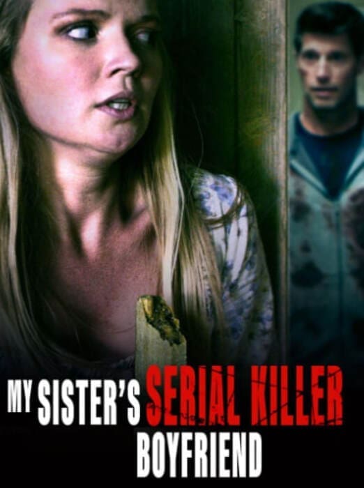 My Sister's Serial killer Boyfriend (2023)