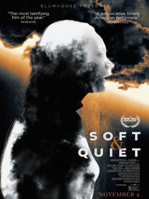 Soft and Quiet (2022)