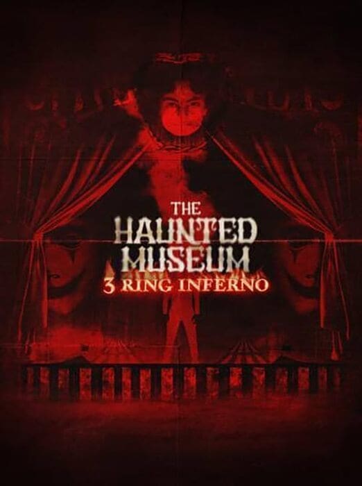 The Haunted Museum 3 Ring Inferno (2022)