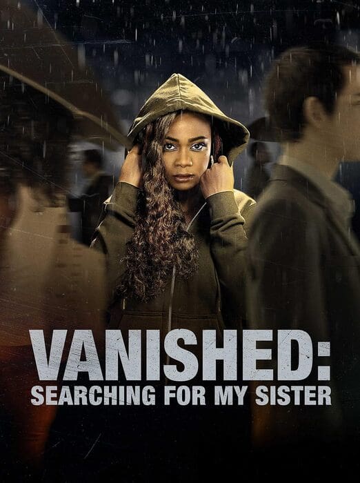 Vanished Searching for My Sister